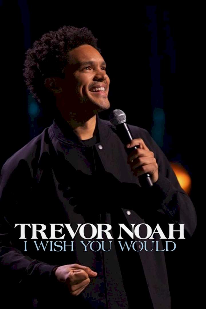 Trevor Noah: I Wish You Would (2022) Download awafim.store