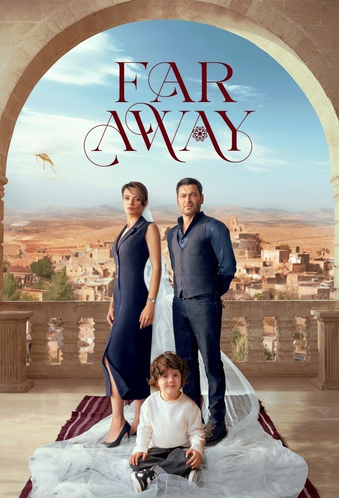 Far Away Season 12 (Episode 63 Added) (Turkish Drama)