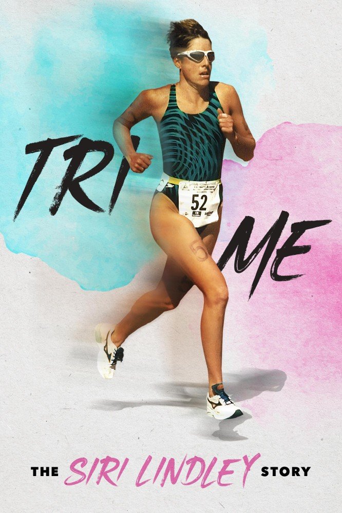 Tri Me: The Siri Lindley Story (2025)