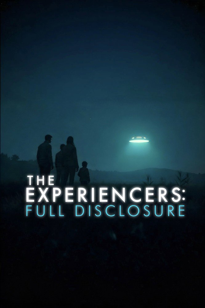The Experiencers: Full Disclosure (2026)