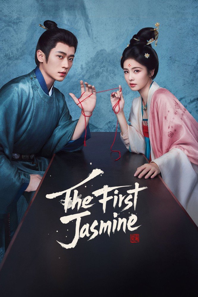 The First Jasmine Season 1 (Episode 1518 Added) (Chinese Drama)