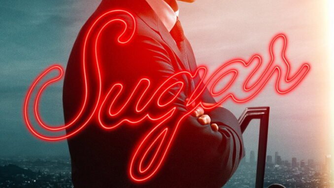 Sugar (2024) Season 2 |