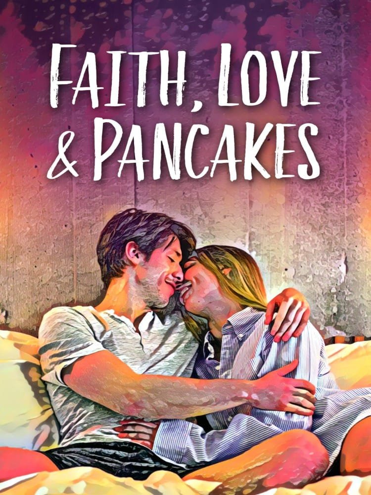 Faith, Love & Pancakes (2024) Download