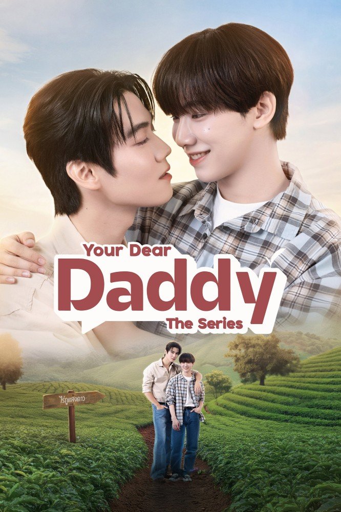 Your Dear Daddy Season 1 (Episode 6 Added) (Thai Drama)
