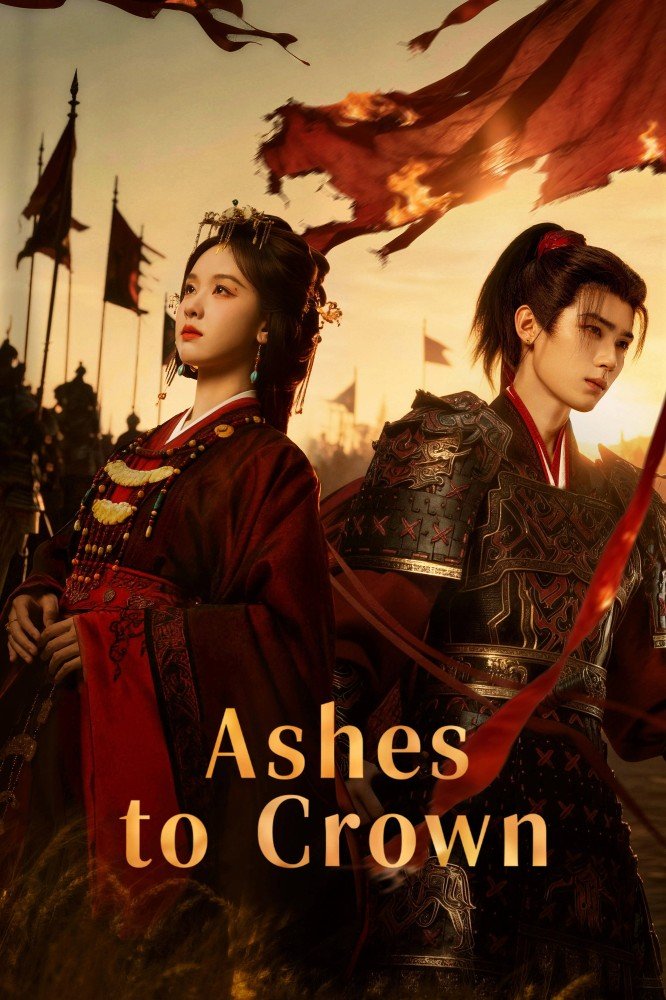 Ashes to Crown Season 1 (Episode 1920 Added) (Chinese Drama)